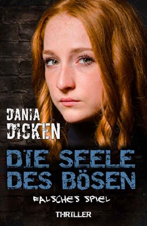 [Sadie Scott 15] • Die Seele des Bösen · Falsches Spiel